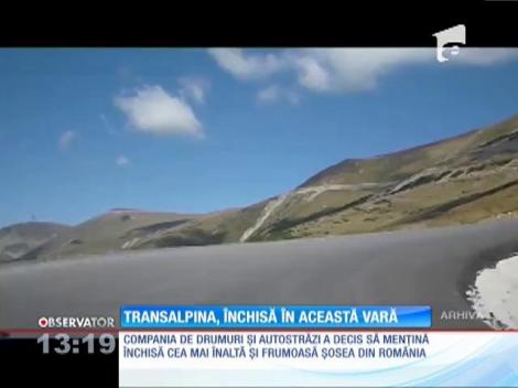 Transalpina, închisă în această vară