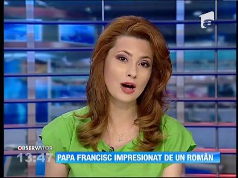Papa Francisc, impresionat de un român