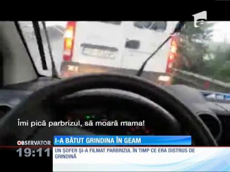 Parbriz spart din cauza grindinei