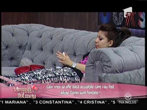 Laur se îndoieşte de sinceritatea Oanei!