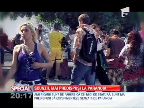 Special! Oamenii scunzi, mai predispuși la paranoia