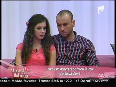 Viorel este deranjat de reproşurile Laurei!