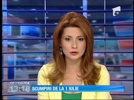 Scumpiri de la 1 iulie