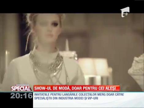 SPECIAL! Lansările colecţiilor de modă, accesibile doar specialiştilor şi vip-urilor