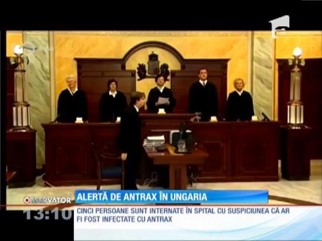 Cinci oameni, suspectaţi că ar fi fost infectaţi cu antrax, în Ungaria