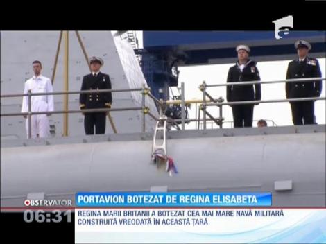 Regina Elisabeta a botezat cel mai mare portavion britanic