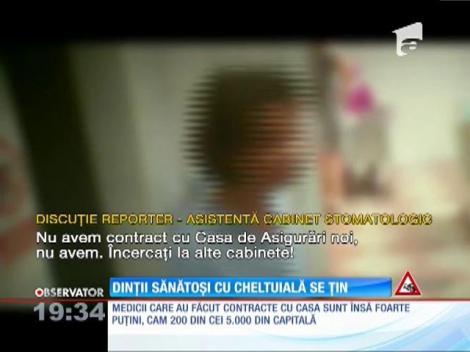 Dinţii sănătoşi cu cheltuială se ţin