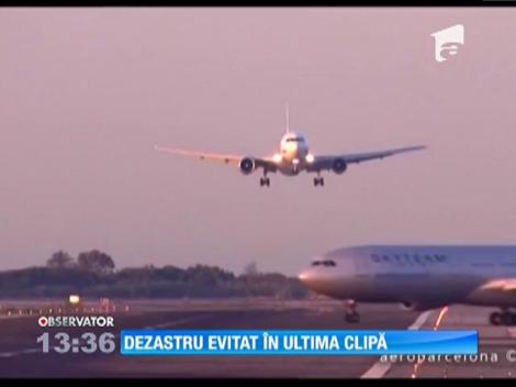 Dezastru aviatic, evitat în ultima clipă