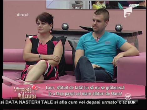 Laur, sfătuit de tatăl lui să nu se grăbească în a se căsători cu Oana