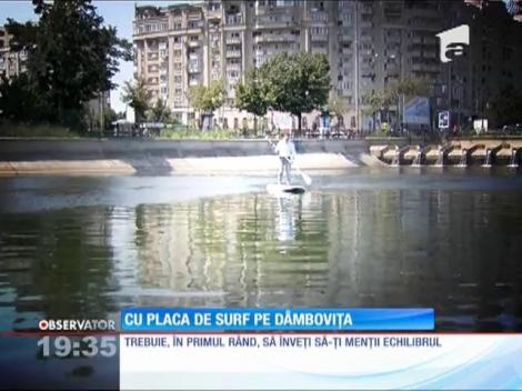 Cu placa de surf pe Dâmboviţa