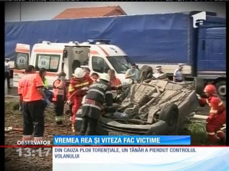 Vremea rea şi viteza fac victime