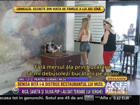 Denisa Biţă i-a distrus restaurantul lui Serghei Mizil!