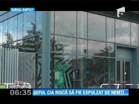 Şeful CIA riscă să fie expulzat din Germania