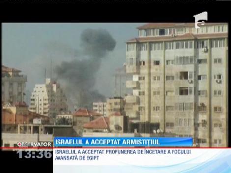 Israelul a acceptat propunerea egipteană de încetare a focului