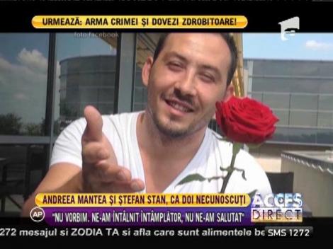Andreea Mantea şi Ştefan Stan fac tot posibilul să se evite