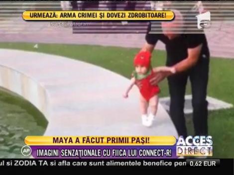 Fiica lui Connect-R a făcut primii pași