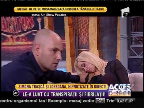Simona Traşcă şi Loredana Chivu, hipnotizate în direct!