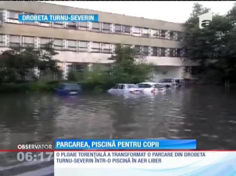 O parcare din Drobeta Turnu-Severin a fost inundată complet