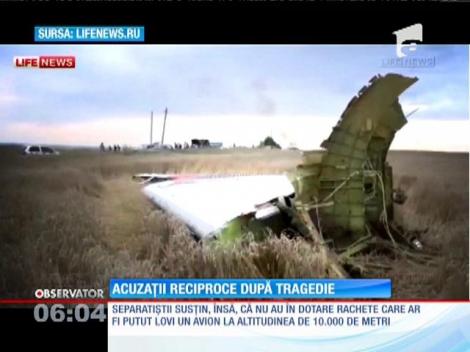 Acuzaţii reciproce între Ucraina, Rusia şi rebelii separatişti, după tragedie