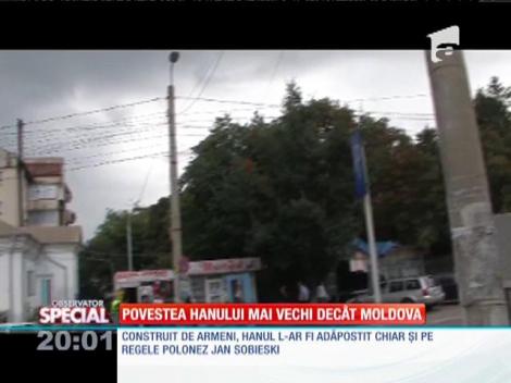 Special! Povestea hanului mai vechi decât Moldova