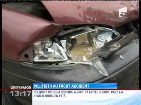 Poliţiştii au făcut accident