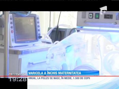 Varicela a închis Maternitatea Polizu