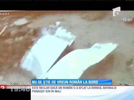 Încă nu s-a confirmat oficial prezența vreunui român la bordul aeronavei prăbuşite în Mali