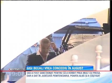 Gigi Becali vrea ”concediu” în august