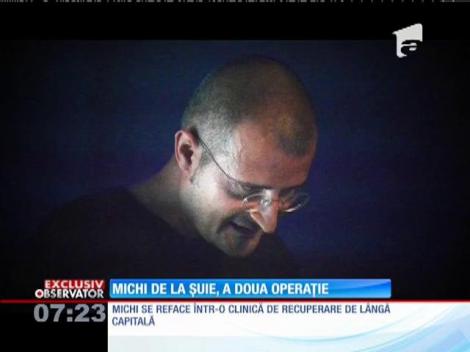 Michi de la Şuie Paparude, la a doua intervenție la inimă