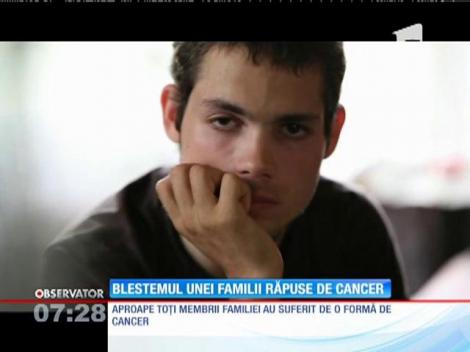 Blestemul unei familii răpuse de cancer