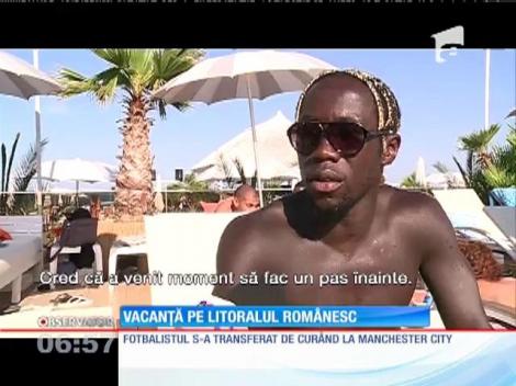 Fotbalistul Bacary Sagna se relaxează pe litoral românesc