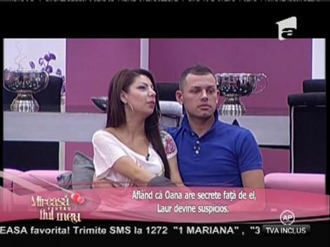 Aflând că Oana are secrete față de el, Laur devine suspicios
