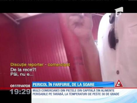 Ne omoară căldura, dar pe tarabele din pieţe, comercianţii vând fără nicio grijă brânză, ouă şi carne