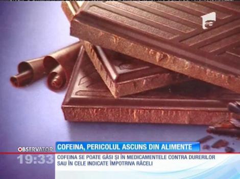 Cofeina, pericolul din alimente
