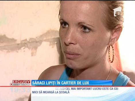 Săraci lipiți în cartier de lux