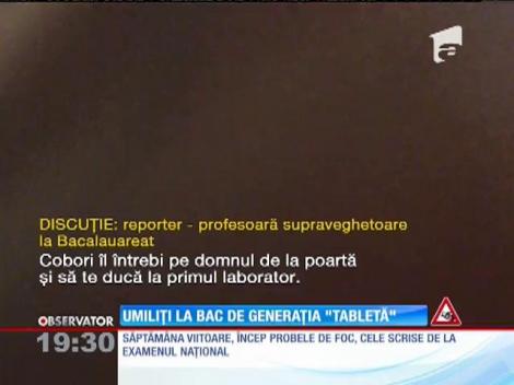 Umiliți la BAC de generația "Tabletă"