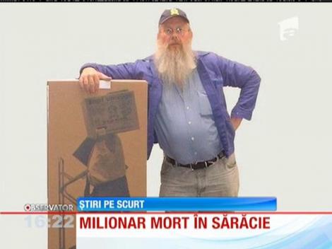 Milionar mort în sărăcie