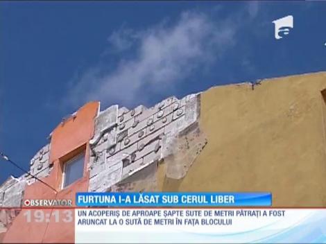 Furtuna i-a lăsat sub cerul liber