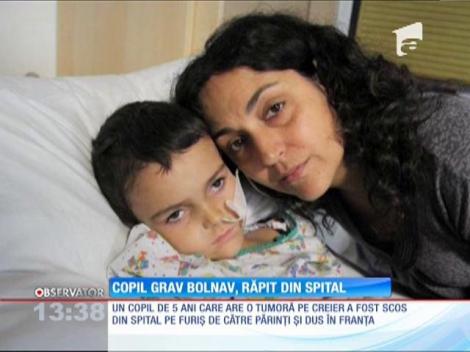 Copil grav bolnav, răpit din spital de părinţi
