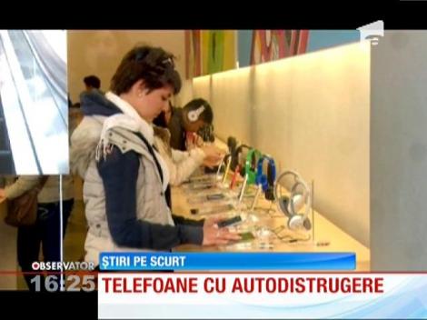 Telefoane cu autodistruge