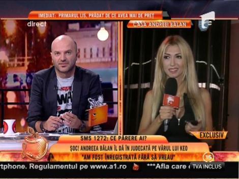 Andreea Bălan îl dă în judecată pe vărul lui Keo: "Am fost înregistrată fără să vreau!"