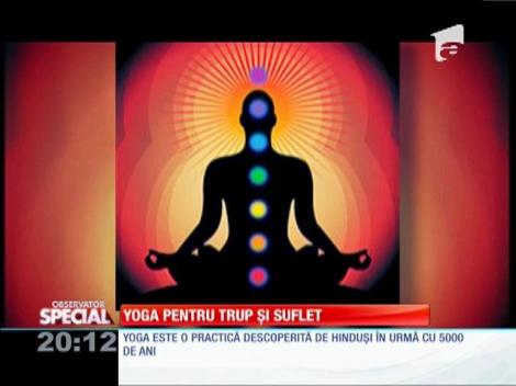 SPECIAL! Yoga pentru trup și suflet