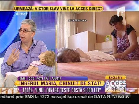 Tatal: "Maria adoarme in lacrimi"