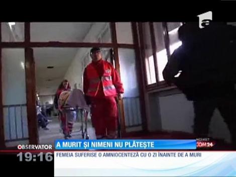 A murit și nimeni nu plătește