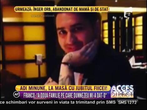 Adi Minune, la masă cu iubitul fiicei lui!