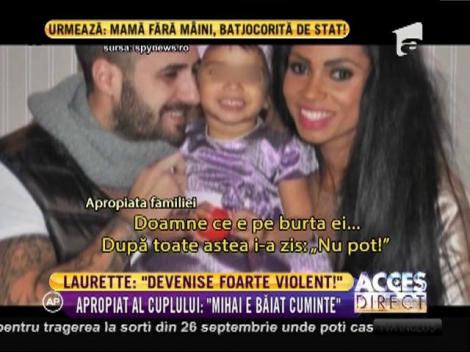 Laurette susține că iubitul ei este violent, dar apropiații lor o contrazic