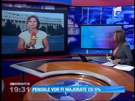 Pensiile vor fi majorate cu 5%