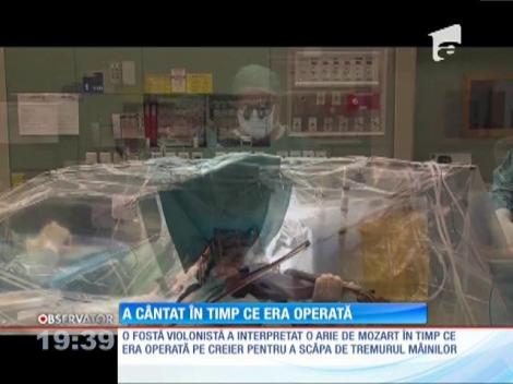 A cântat în timp ce era operată pe creier!