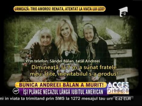 Bunica Andreei Bălan a murit!