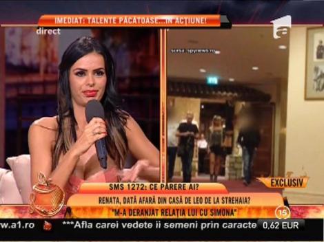 Renata: ”Sunt nevoită să mă mut din casa lui Leo”